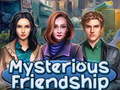 Игри Mysterious Friendship