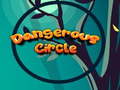 Игри Dangerous Circle 