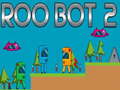 Игри Roo Bot 2