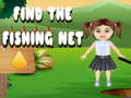 Игри Find The Fishing Net