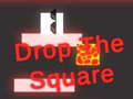 Игри Drop the Square