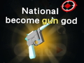 Игри National become gun god