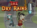 Игри The Dry Rains