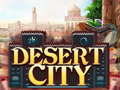 Игри Desert City