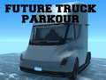 Игри Future Truck Parkour