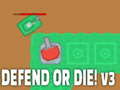 Игри Defend or die! v3