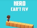 Игри Hero Can't Fly