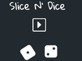 Игри Slice N' Dice