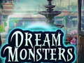 Игри Dream Monsters
