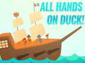 Игри All Hands On Duck!