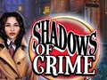 Игри Shadows of Crime