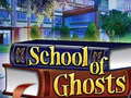 Игри School of Ghosts