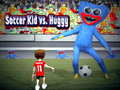 Игри Soccer Kid vs Huggy