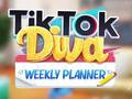 Игри TikTok Diva Weekly Planner