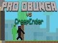 Игри Pro Obunga vs CreepEnder