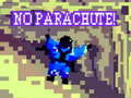 Игри No Parachute!