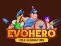 Игри EvoHero: Idle Gladiators