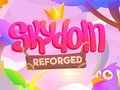 Игри Skydom: Reforged