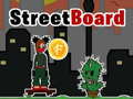Игри StreetBoard