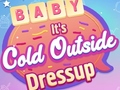 Игри Baby It's Cold Outside Dress Up