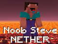 Игри Noob Steve Nether