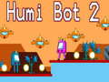 Игри Humi Bot 2