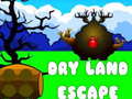 Игри Dry Land Escape
