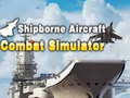 Игри Shipborne Aircraft Combat Simulator