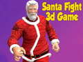 Игри Santa Fight 3D Game