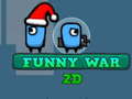 Игри Funny War 2D