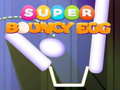 Игри Super Bouncy Egg
