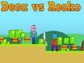 Игри Deca vs Rooko