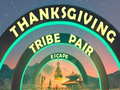 Игри Thanksgiving Tribe Pair Escape
