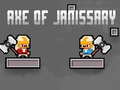 Игри Axe of Janissary