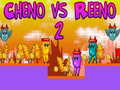 Игри Cheno vs Reeno 2