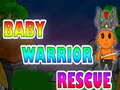 Игри Baby Warrior Rescue