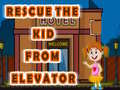 Игри Rescue The Kid From Elevator