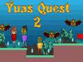 Игри Yuas Quest 2