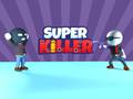 Игри Super Killer