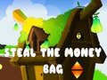 Игри Steal The Money Bag