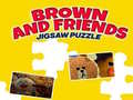 Игри Brown And Friends Jigsaw Puzzle