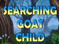 Игри Searching Goat Child 