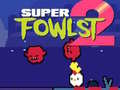 Игри Super Fowlst 2