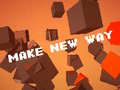 Игри Make New Way