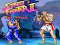 Игри Street Fighter II Ryu vs Sagat