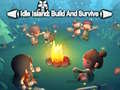 Игри Idle Island Build And Survive