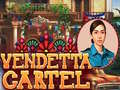 Игри Vendetta Cartel