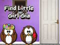 Игри Find Little Girl Gia