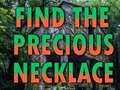Игри Find The Precious Necklace