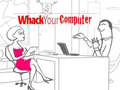 Игри Whack Your Computer